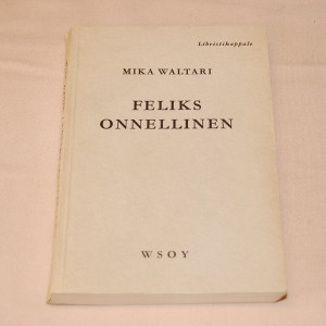 Mika Waltari Feliks onnellinen